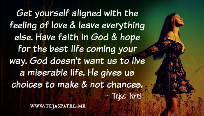 Get yourself aligned with the feeling of love