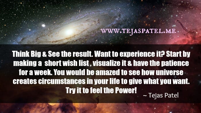 Think Big and See the result