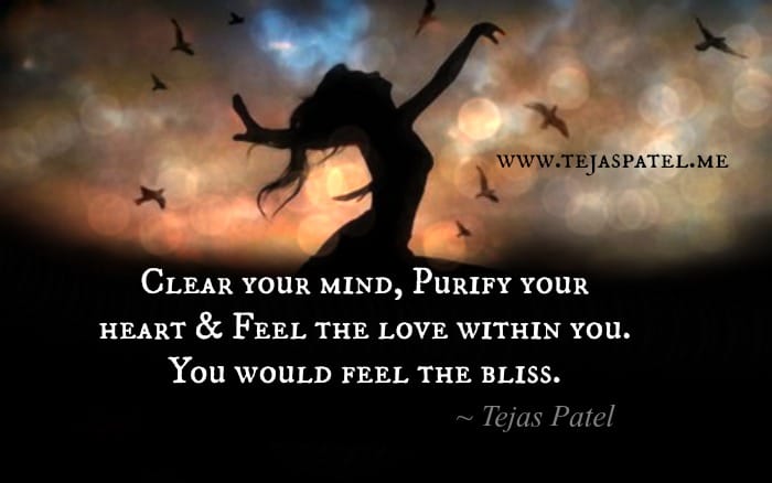 Clear your mind, purify your heart