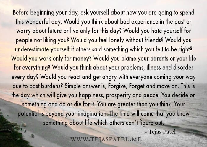 Before beginning your day, ask yourself