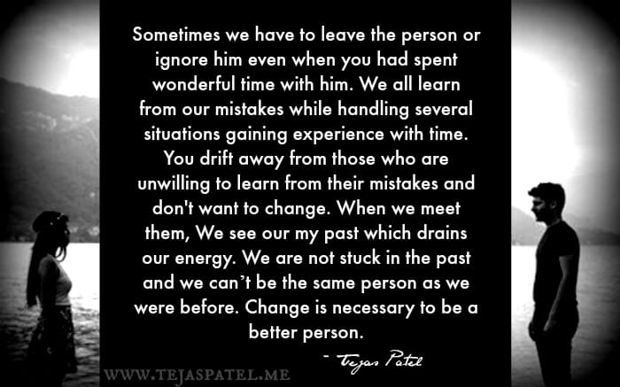 Sometimes we have to leave or ignore someone