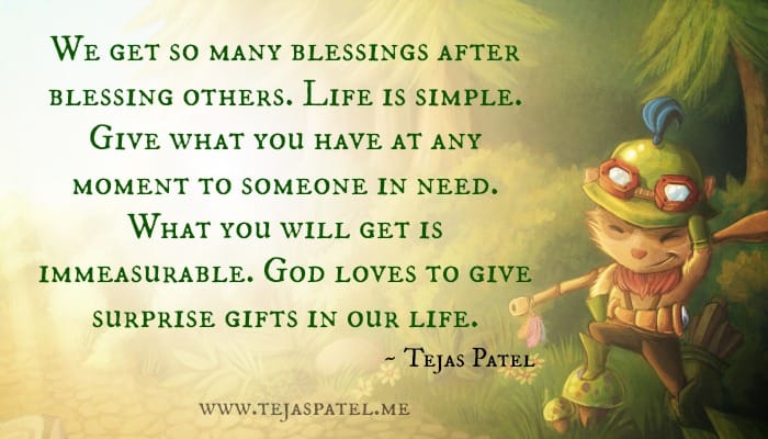 We get so many blessings after blessing others