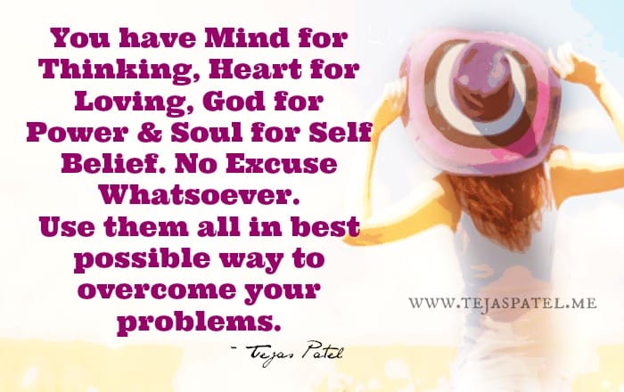 You have mind for thinking & heart for loving