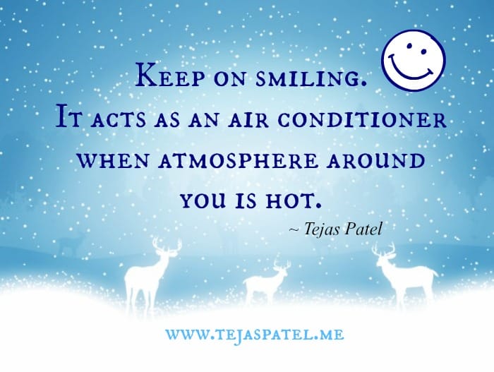 Keep on smiling in life