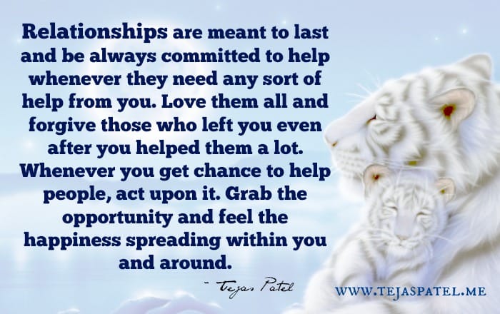 Whenever you get chance to help people, act upon it