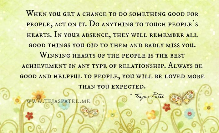 Do anything to touch people's hearts