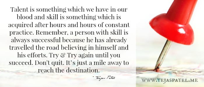 Talent is something which we have in our blood