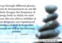We go through different phases & circumstances in our life We go through different phases & circumstances in our life
